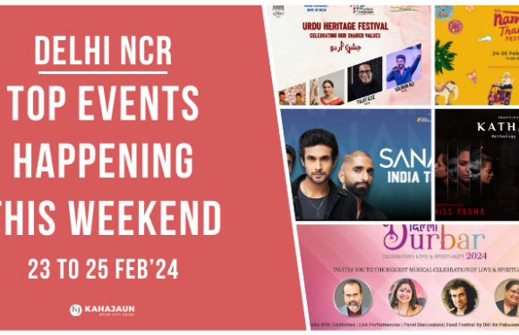 Top Events in Delhi NCR This Weekend: 23 to 25 Feb, 2024