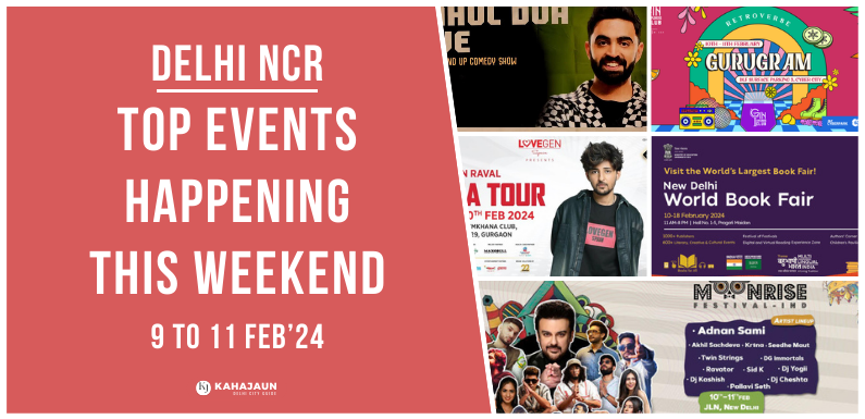 Top Events in Delhi NCR This Weekend: 9 to 11 Feb, 2024
