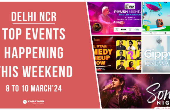 Top Events in Delhi NCR This Weekend: 8 to 10 March