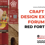 Craft and Design Exchange Forum 2024 Red fort Delhi
