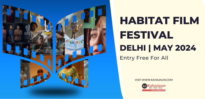 Habitat Film Festival Delhi May 2024