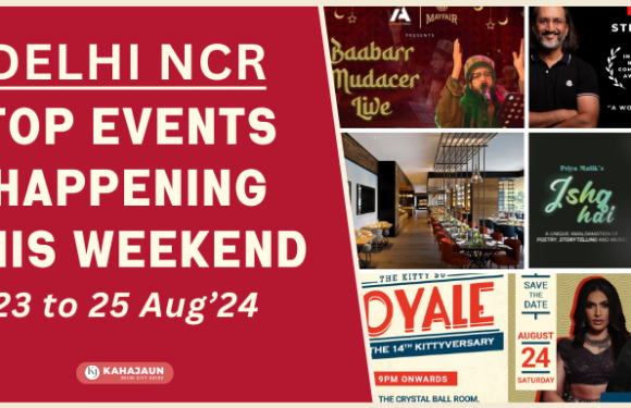 Top Events in Delhi NCR This Weekend: 23 to 25 Aug, 2024