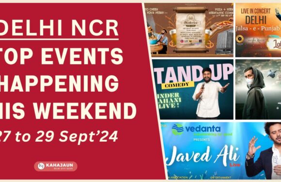Top Events in Delhi NCR This Weekend: 27 to 29 Sept, 2024