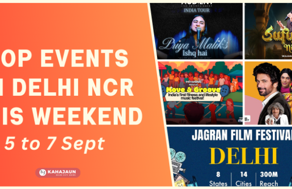 Top Events in Delhi NCR This Weekend: 5-7 September 2025 – A Must-Visit Guide