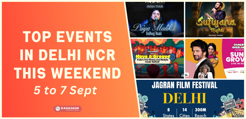 Top Events in Delhi NCR This Weekend: 5-7 September 2025 – A Must-Visit Guide