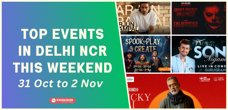 Your Ultimate Guide to an Unforgettable Weekend in Delhi NCR (Oct 31 – Nov 2, 2025)