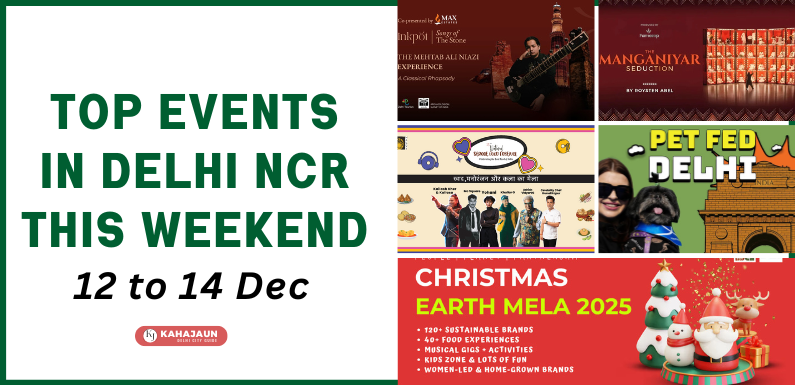 Top Events Happening in Delhi NCR This Weekend (12–14 December 2025)