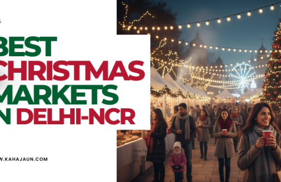 Best Christmas Markets in Delhi-NCR December 2025: Dates, Venues, Entry Fees & Ticket Info