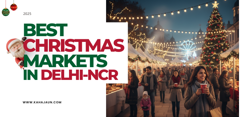 Best Christmas Markets in Delhi-NCR December 2025: Dates, Venues, Entry Fees & Ticket Info