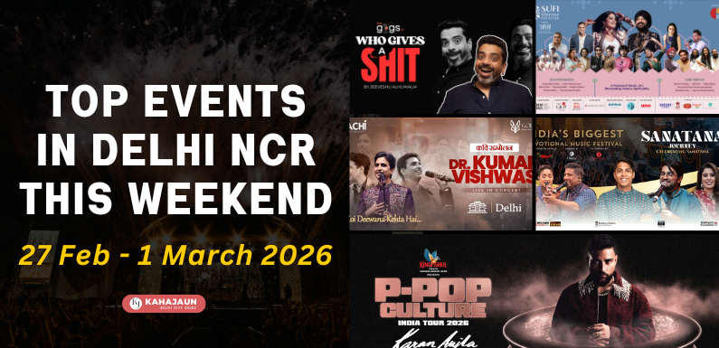 Top Events Happening in Delhi NCR This Weekend (27 Feb – 1 March 2026)