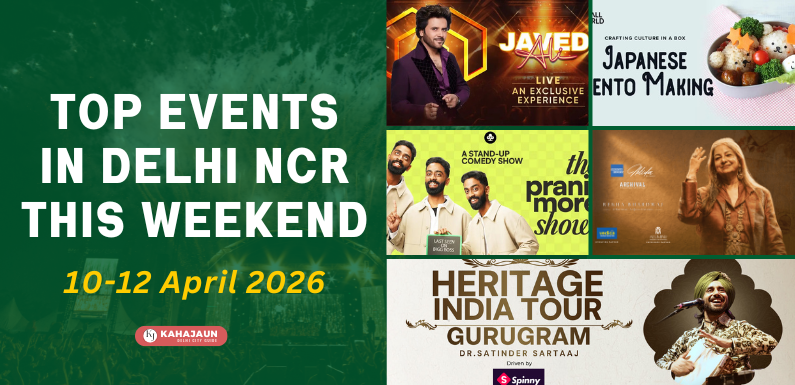 Top Events in Delhi NCR This Weekend (10–12 April 2026): Concerts, Cultural Nights & More