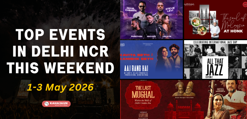 Top Events in Delhi NCR This Weekend (1–3 May 2026): Sufi Nights, Comedy Shows, Carnivals & More