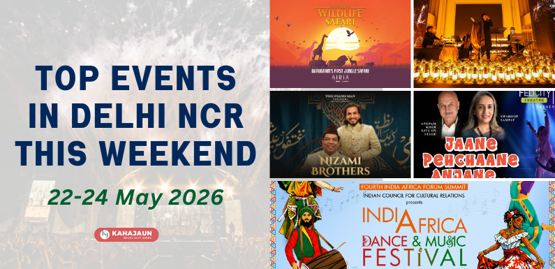 Top Events in Delhi NCR This Weekend (22–24 May 2026): Concerts, Comedy Shows, Qawwali Nights, Parties & Cultural Experiences