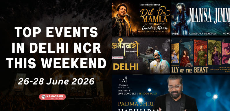 Top Events in Delhi NCR This Weekend (26–28 June 2026): Gurdas Maan, Hariharan, Water Carnival, Theatre, Comedy & More